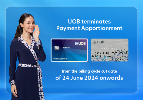 Termination of Payment Apportionment for UOB Credit Cards and Cash Cards.